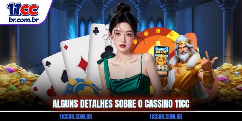 alguns-detalhes-sobre-o-cassino-11cc