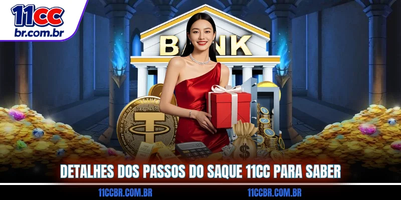 detalhes-dos-passos-do-saque-11cc-para-saber