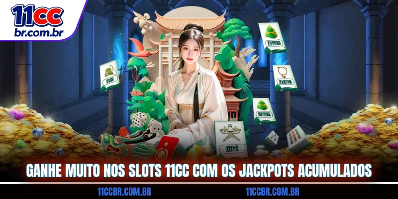 ganhe-muito-nos-slots-11cc-com-os-jackpots-acumulados