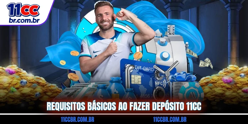requisitos-basicos-ao-fazer-deposito-11cc