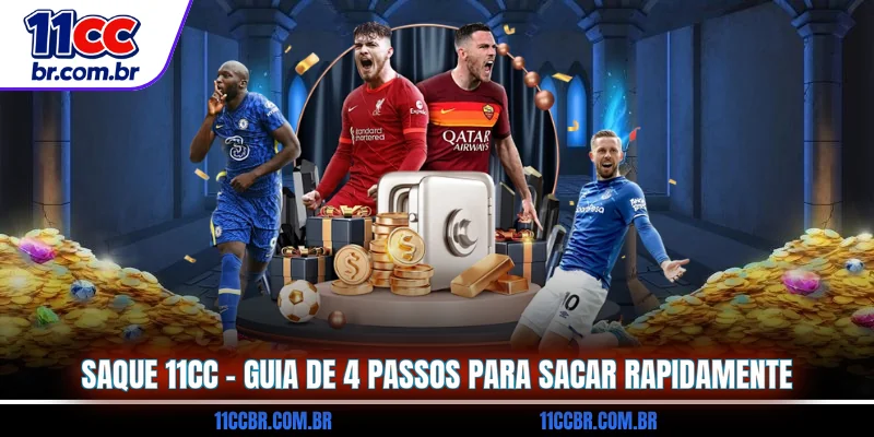 saque-11cc-guia-de-4-passos-para-sacar-rapidamente